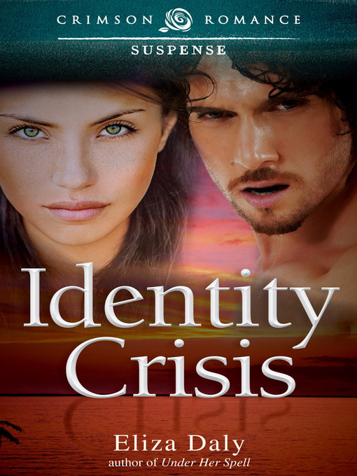 Title details for Identity Crisis by Eliza Daly - Available